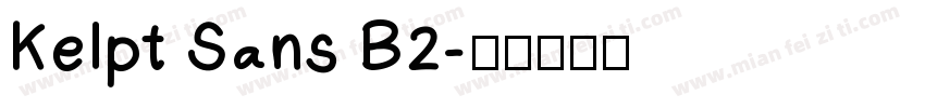 Kelpt Sans B2字体转换